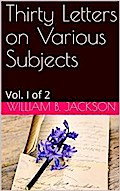 Thirty Letters on Various Subjects, Vol. I (of 2)