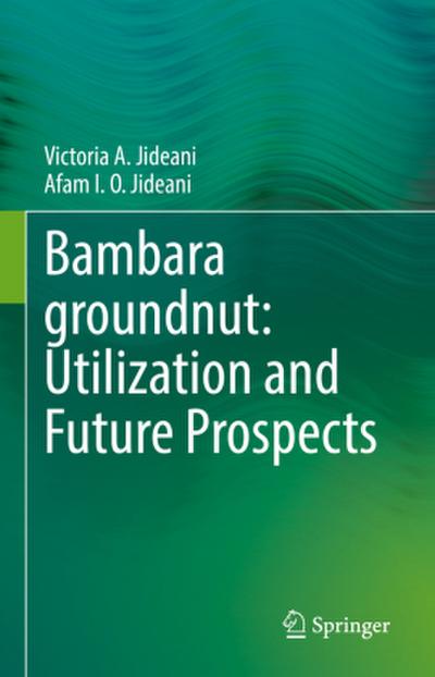 Bambara groundnut: Utilization and Future Prospects