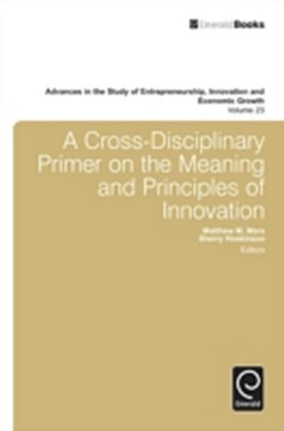 Cross- Disciplinary Primer on the Meaning of Principles of Innovation