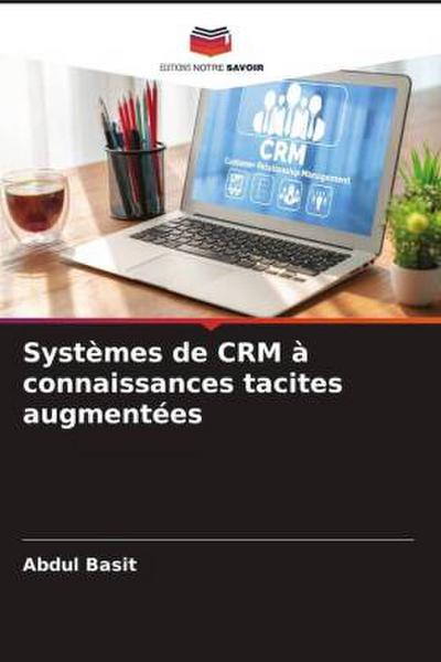 Systèmes de CRM à connaissances tacites augmentées