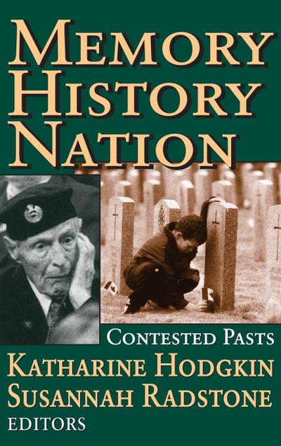 Memory, History, Nation