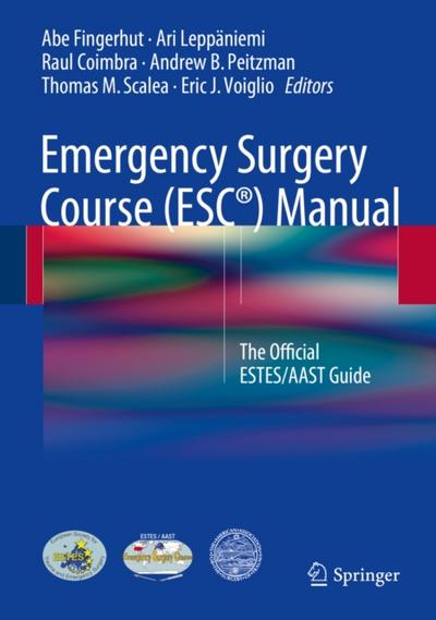 Emergency Surgery Course (ESC®) Manual