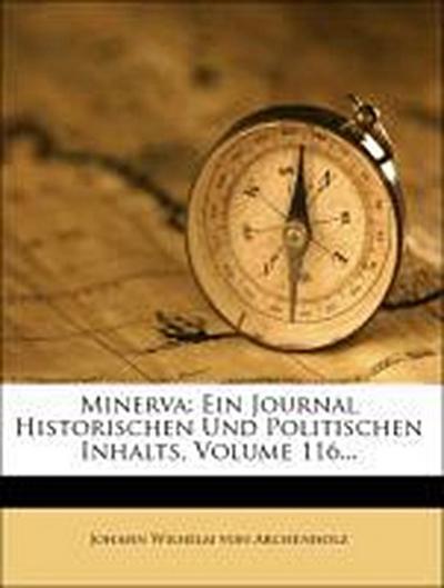 Johann Wilhelm von Archenholz: Minerva: Ein Journal historis