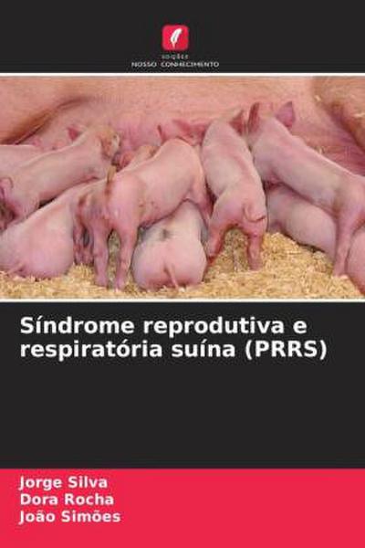 Síndrome reprodutiva e respiratória suína (PRRS)