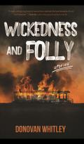 Wickedness and Folly