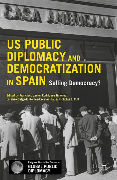 US Public Diplomacy and Democratization in Spain