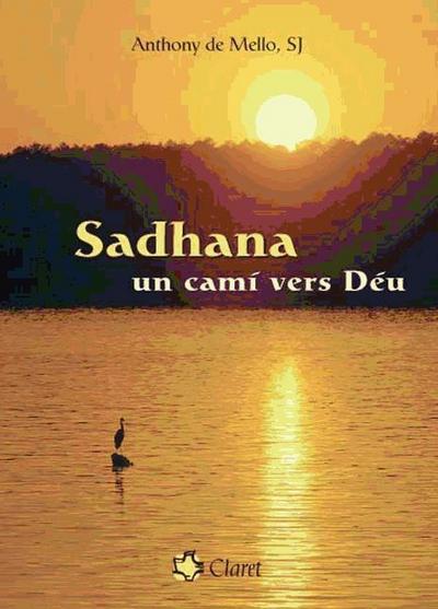 Sadhana. Un camí vers Déu