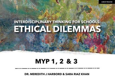Harbord, M: Interdisciplinary Thinking for Schools: Ethical