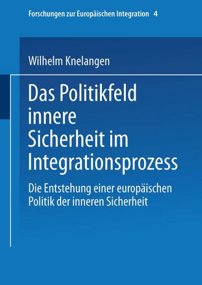Das Politikfeld innere Sicherheit im Integrationsprozess