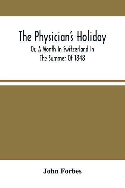 The Physician’S Holiday