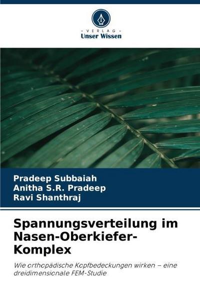 Spannungsverteilung im Nasen-Oberkiefer-Komplex