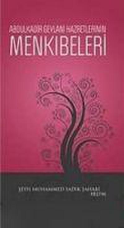 Abdulkadir Geylani Hazretlerinin Menkibeleri