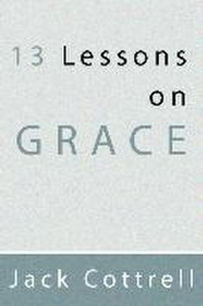 13 Lessons on Grace
