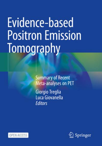 Evidence-based Positron Emission Tomography