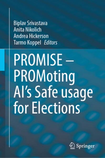 PROMISE - PROMoting AI’s Safe usage for Elections