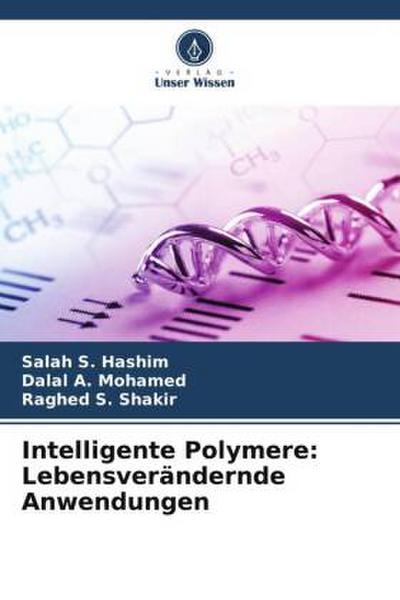 Intelligente Polymere: Lebensverändernde Anwendungen