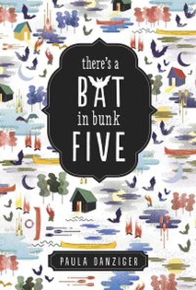 There’s a Bat in Bunk Five