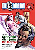 Dr. Morton: Schrumpf dich jung, Dr. Morton