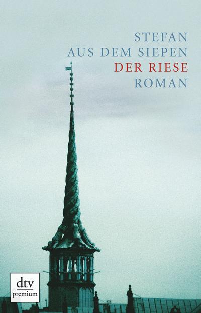 Der Riese: Roman (dtv premium)