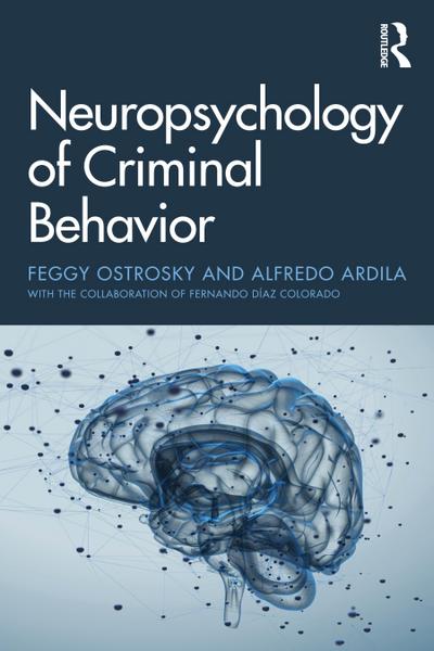 Neuropsychology of Criminal Behavior