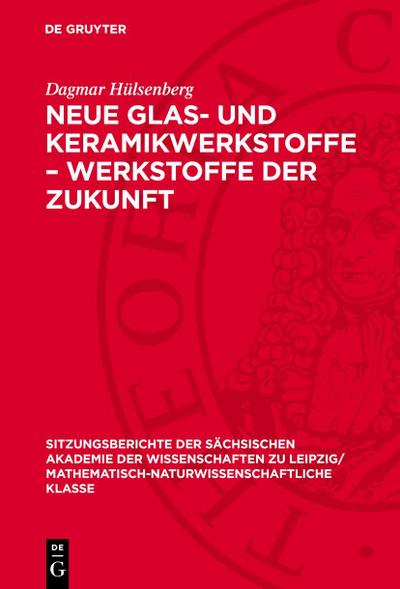 Neue Glas- und Keramikwerkstoffe - Werkstoffe der Zukunft