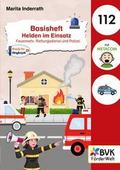 Basisheft Helden im Einsatz: Feuerwehr, Rettungsdienst und Polizei