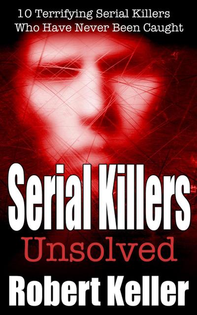 Serial Killers Unsolved