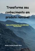 Transforme Seu Conhecimento Em Produto Rentável