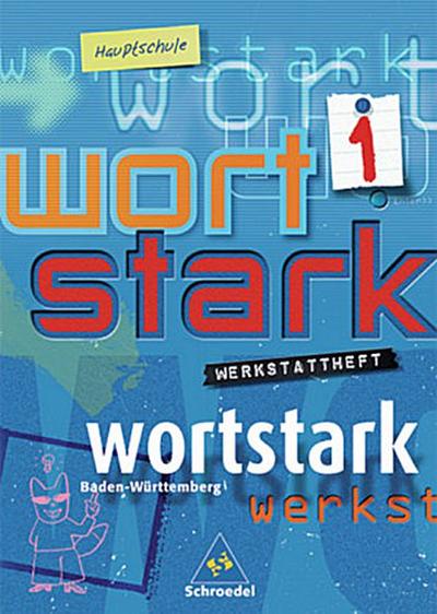 Wortstark, Ausgabe Hauptschule Baden-Württemberg 5. Klasse, Werkstattheft
