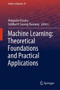Machine Learning: Theoretical Foundations and Practical Applications