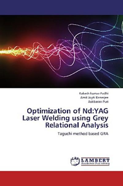 Optimization of Nd:YAG Laser Welding using Grey Relational Analysis
