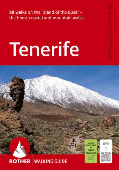 ROTHER Walking Guide Tenerife. 88 walks&on the ’Island of the Blest’ - the finest coastal and mountain walks