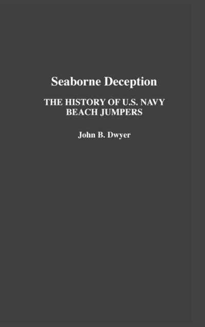 Seaborne Deception - John B. Dwyer