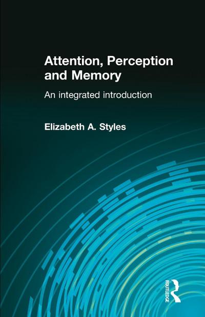 Attention, Perception and Memory