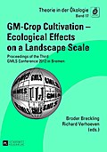 GM-Crop Cultivation - Ecological Effects on a Landscape Scale