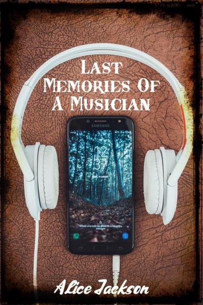 Last Memories Of A Musician