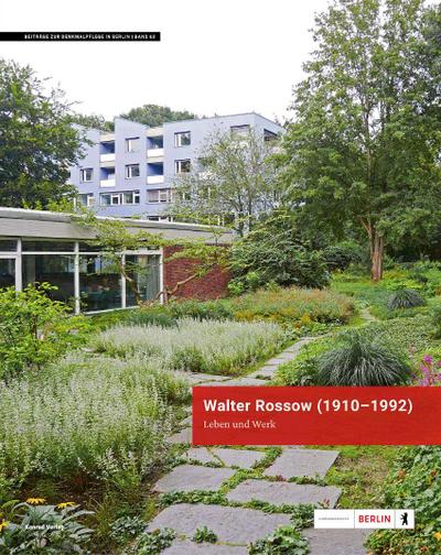 Walter Rossow (1910-1992). Leben und Werk