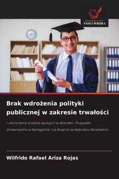 Brak wdro¿enia polityki publicznej w zakresie trwa¿o¿ci