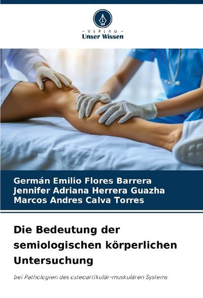 Die Bedeutung der semiologischen körperlichen Untersuchung