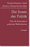 Die Ironie der Politik