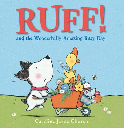 Ruff! and the Wonderfully Amazing Busy Day (Read Aloud)
