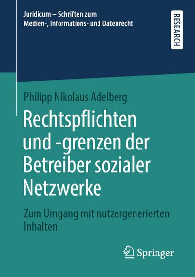 Rechtspflichten und -grenzen der Betreiber sozialer Netzwerke