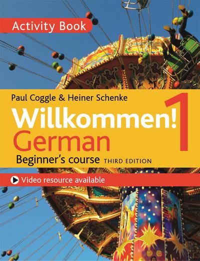 Willkommen! 1 (Third edition) German Beginner’s course