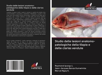 Studio delle lesioni anatomo-patologiche della tilapia e delle clarias vendute