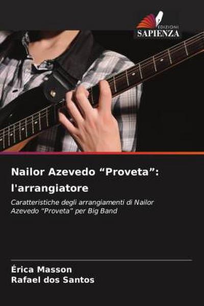 Nailor Azevedo "Proveta": l’arrangiatore