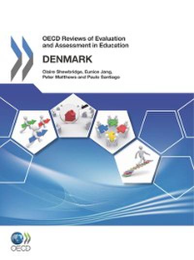 OECD Reviews of Evaluation and Assessment in Education: Denmark 2011
