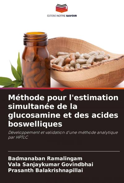 Méthode pour l’estimation simultanée de la glucosamine et des acides boswelliques