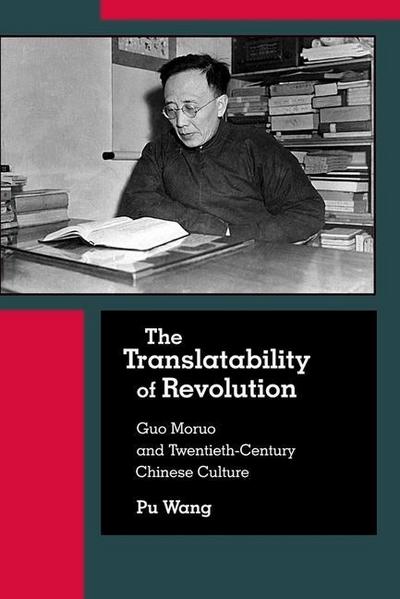 Wang, P: The Translatability of Revolution