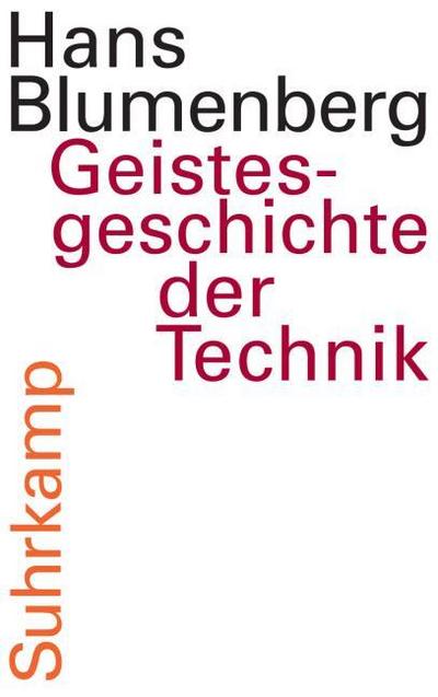 Geistesgeschichte der Technik