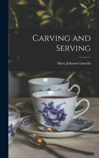 Carving and Serving